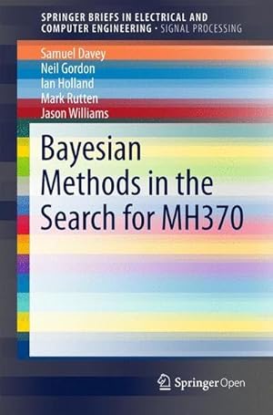 Bild des Verkufers fr Bayesian Methods in the Search for MH370 zum Verkauf von AHA-BUCH GmbH