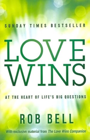 Imagen del vendedor de Love Wins : At the Heart of Life's Big Questions a la venta por GreatBookPrices