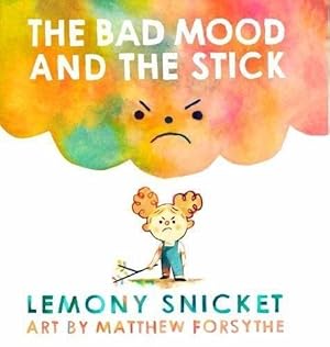 Seller image for Bad Mood and the Stick for sale by GreatBookPrices