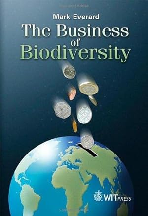 Bild des Verkufers fr The Business of Biodiversity zum Verkauf von WeBuyBooks