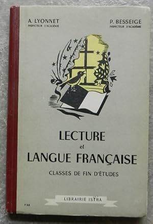 Lecture et langue française. Classe de fin d'études.