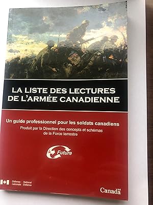 The Canadian Army Reading List a Professional Guide for Canada's Soldiers