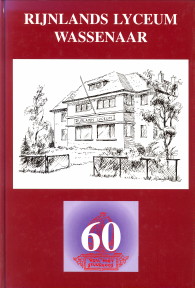 Seller image for Jubileumboek ter gelegenheid van het 60-jarig bestaan van het Rijnlands Lyceum Wassenaar 1936 - 1996 for sale by Antiquariaat Parnassos vof