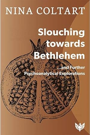 Seller image for Slouching Toward Bethlehem : And Further Psychoanalytic Explorations for sale by GreatBookPrices