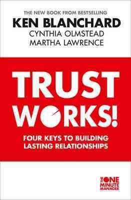 Imagen del vendedor de Trust Works : Four Keys to Building Lasting Relationships a la venta por GreatBookPrices