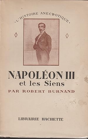 Imagen del vendedor de NAPOLEON III ET LES SIENS a la venta por Librairie l'Aspidistra