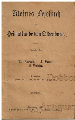 Imagen del vendedor de Kleines Lesebuch zur Heimatkunde von Oldenburg. a la venta por Dobben-Antiquariat Dr. Volker Wendt