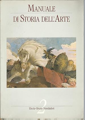 Immagine del venditore per MANUALE DI STORIA DELL'ARTE - VOLUME SECONDO venduto da Libreria Rita Vittadello