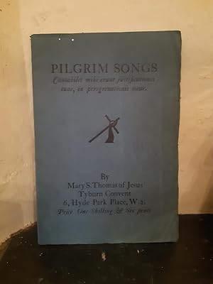 Bild des Verkufers fr Pilgrim Songs, by a Nun of Tyburn Convent. zum Verkauf von Temple Bar Bookshop