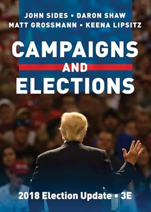 Imagen del vendedor de Campaigns and Elections : Rules, Reality, Strategy, Choice, 2018 Election Update a la venta por GreatBookPrices