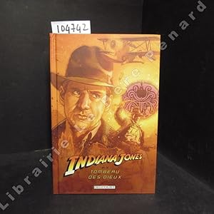 Imagen del vendedor de Indiana Jones Tome 5 : Indiana Jones et le tombeau des dieux a la venta por Librairie-Bouquinerie Le Pre Pnard