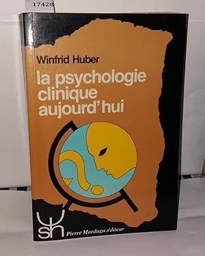 Seller image for La psychologie clinique aujourd'hui for sale by Librairie Albert-Etienne