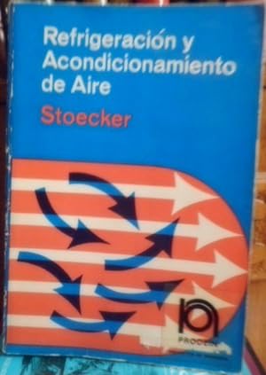 Seller image for REFRIGERACIN Y ACONDICIONAMIENTO DE AIRE for sale by Libros Dickens