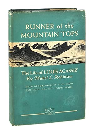 Runner of the Mountain Tops: The Life of Louis Agassiz