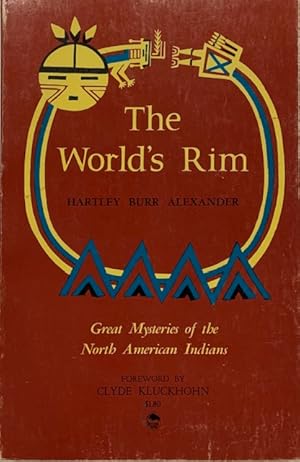 Image du vendeur pour The World's Rim Great Mysteries of the North American Indians mis en vente par Eat My Words Books