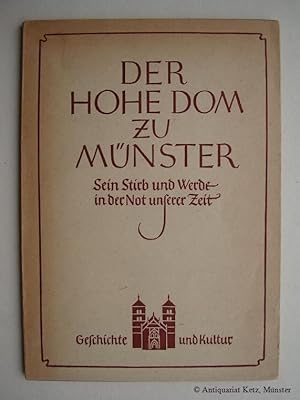 Seller image for Der Hohe Dom zu Mnster. Sein Stirb und Werde in der Not unserer Zeit. for sale by Antiquariat Hans-Jrgen Ketz