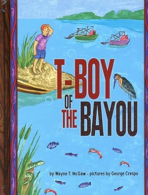 T-Boy of the Bayou