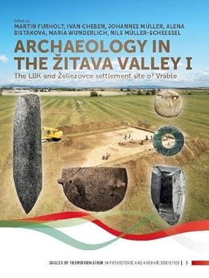 Seller image for Archaeology in the Zitava valley I for sale by AHA-BUCH GmbH