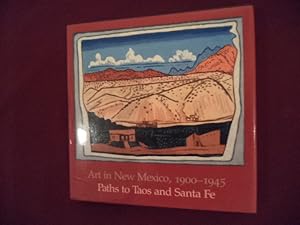 Seller image for Art in New Mexico, 1900-1945. Paths to Taos and Santa Fe. for sale by BookMine