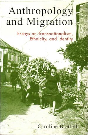 Immagine del venditore per Anthropology and Migration: Essays on Transnationalism, Ethnicity, and Identity venduto da Goulds Book Arcade, Sydney