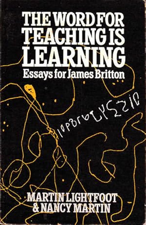 Seller image for The Word for Teaching is Learning: Essays for James Britton for sale by Goulds Book Arcade, Sydney