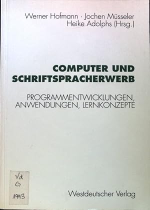 Bild des Verkufers fr Computer und Schriftspracherwerb : Programmentwicklungen, Anwendungen, Lernkonzepte. zum Verkauf von books4less (Versandantiquariat Petra Gros GmbH & Co. KG)