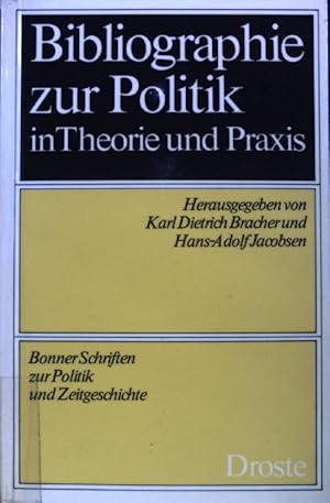 Bild des Verkufers fr Bibliographie zur Politik in Theorie und Praxis; Bonner Schriften zur Politik und Zeitgeschichte; Band 1; zum Verkauf von books4less (Versandantiquariat Petra Gros GmbH & Co. KG)