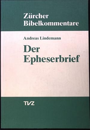 Immagine del venditore per Der Epheserbrief. Zrcher Bibelkommentare NT ; 8; venduto da books4less (Versandantiquariat Petra Gros GmbH & Co. KG)