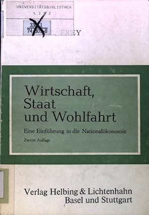 Immagine del venditore per Wirtschaft, Staat und Wohlfahrt : e. Einf. in d. Nationalkonomie. venduto da books4less (Versandantiquariat Petra Gros GmbH & Co. KG)