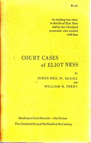 Court Cases of Eliot Ness