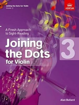 Imagen del vendedor de Joining the Dots for Violin, Grade 3 a la venta por AussieBookSeller