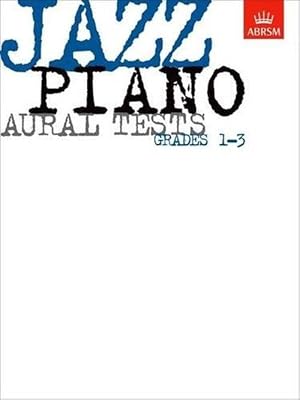 Seller image for Jazz Piano Aural Tests, Grades 1-3 for sale by AussieBookSeller