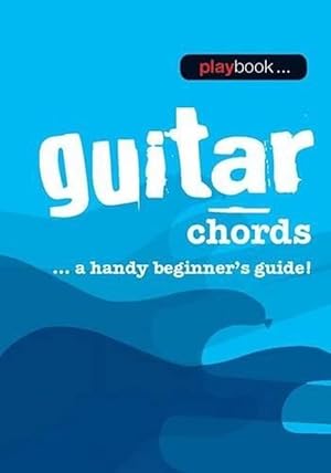 Immagine del venditore per Playbook Guitar Chords - A Handy Beginners Guide! (Paperback) venduto da AussieBookSeller
