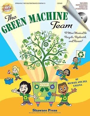 Seller image for The Green Machine Team: A Rise and Shine! Musical [With CD (Audio)] (Paperback) for sale by AussieBookSeller