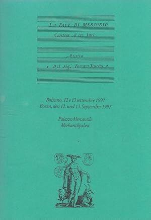 Bild des Verkufers fr La pace di Mercurio - Cantata in due parti / Kantate in zwei Teilen Bozen, Merkantilpalast, den 12. und 13. September 1997 zum Verkauf von Versandantiquariat Nussbaum