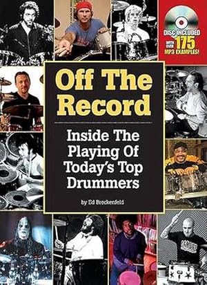 Seller image for Off the Record: Inside the Playing of Today's Top Drummers (Paperback) for sale by Grand Eagle Retail