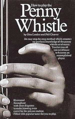 Seller image for How To Play The Penny Whistle (Paperback) for sale by Grand Eagle Retail