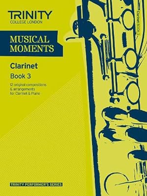 Seller image for Musical Moments Clarinet Book 3 (Paperback) for sale by Grand Eagle Retail