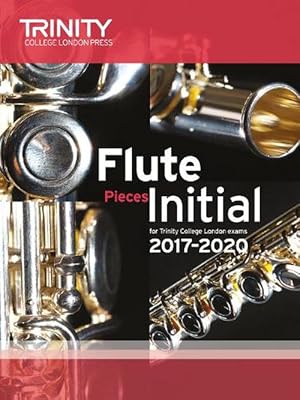 Seller image for Trinity College London: Flute Exam Pieces Initial Grade 20172020 (score & part) (Paperback) for sale by Grand Eagle Retail