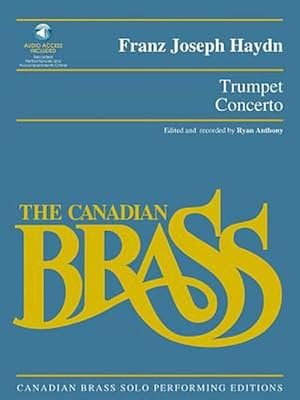 Bild des Verkufers fr Franz Joseph Haydn - Trumpet Concerto: Canadian Brass Solo Performing Edition (Paperback) zum Verkauf von Grand Eagle Retail