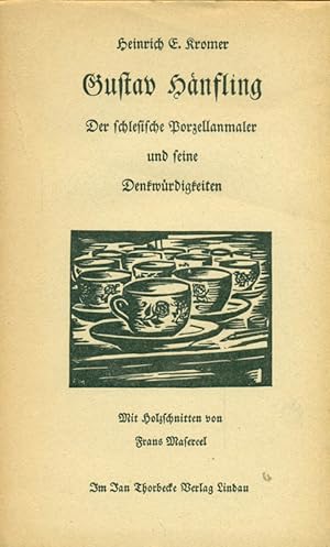 Imagen del vendedor de Gustav Hnfling. Der schlesiche Porzellanmaler und seine Denkwrdigkeiten. a la venta por Online-Buchversand  Die Eule