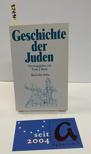 Bild des Verkufers fr Geschichte der Juden. Von der biblischen Zeit bis zur Gegenwart. zum Verkauf von AphorismA gGmbH