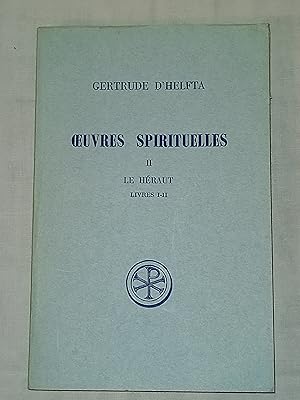 Oeuvres spirituelle, tome 2: Le héraut, livres I-II - Français-Latin en vis-à-vis