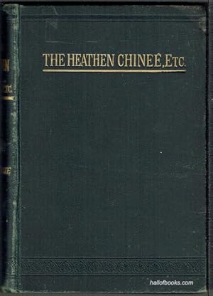 Image du vendeur pour The Heathen Chinee: Poems And Parodies mis en vente par Hall of Books