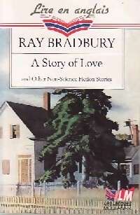 A story of love and other non-science fiction stories - Ray Bradbury