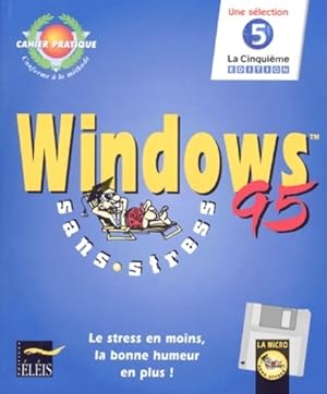 Windows 95 sans stress. Avec disquette - Collectif