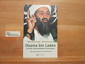 Bild des Verkufers fr Osama bin Laden und der internationale Terrorismus. Michael Pohly ; Khalid Durn / Ullstein ; 36346 zum Verkauf von Antiquariat im Kaiserviertel | Wimbauer Buchversand