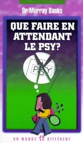 Imagen del vendedor de Que faire en attendant le psy ? - Murray Banks a la venta por Book Hmisphres