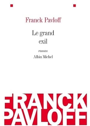 Image du vendeur pour Le grand exil - Franck Pavloff mis en vente par Book Hmisphres