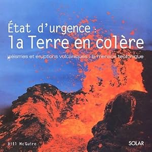 Etat d'urgence : La terre en colère - Bill Mcguire